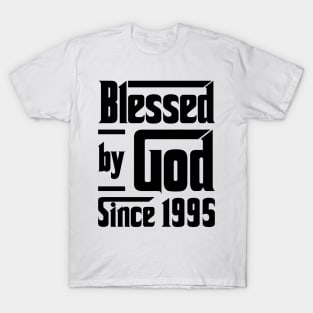 Blessed By God Since 1995 28th Birthday T-Shirt